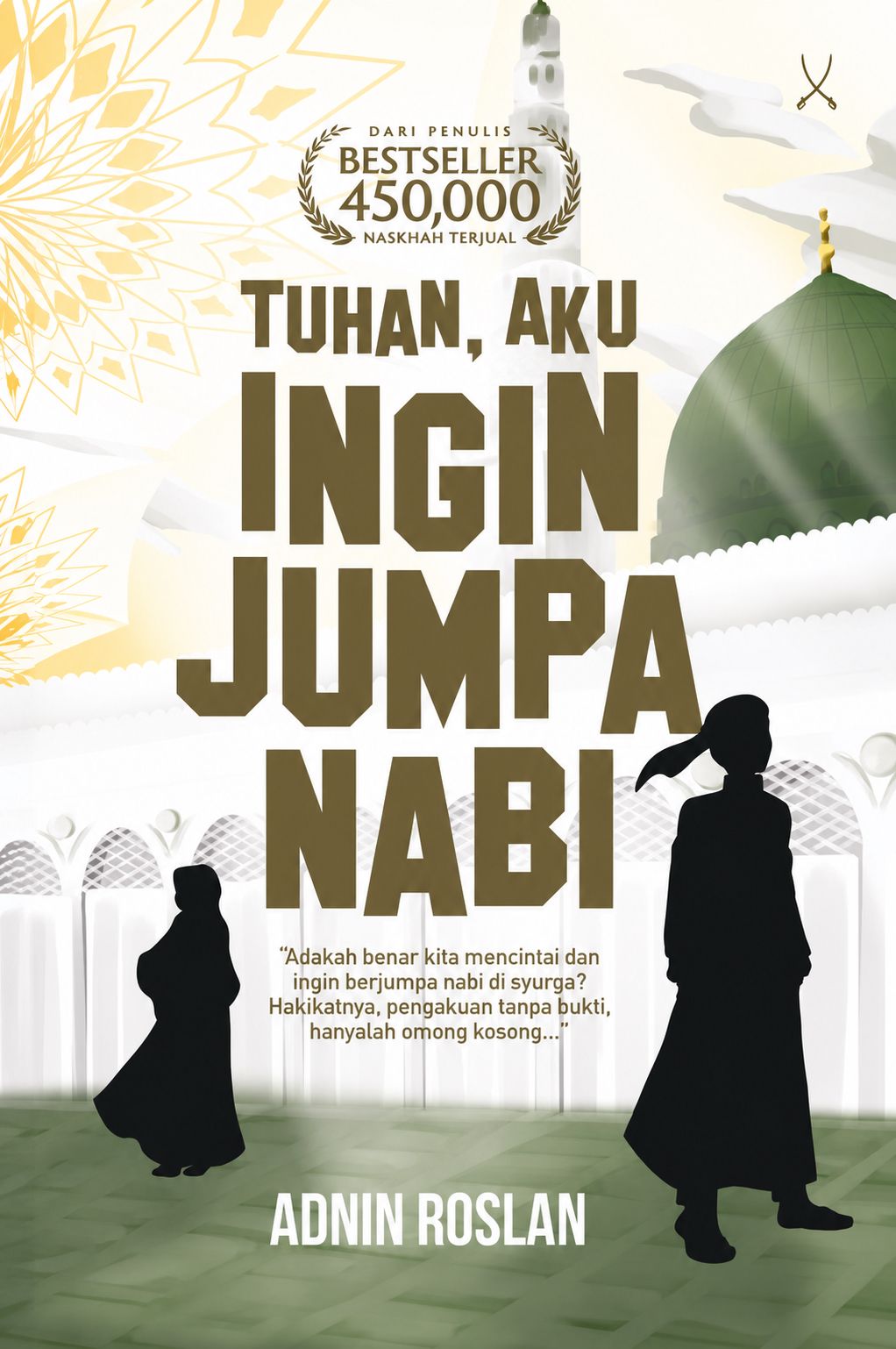 Tuhan, Aku Ingin Jumpa Nabi